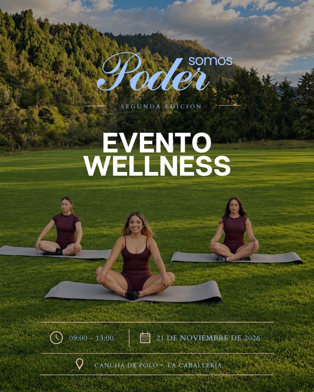 Afiche de Somos Poder · Segunda Edición: jornada wellness en Loja